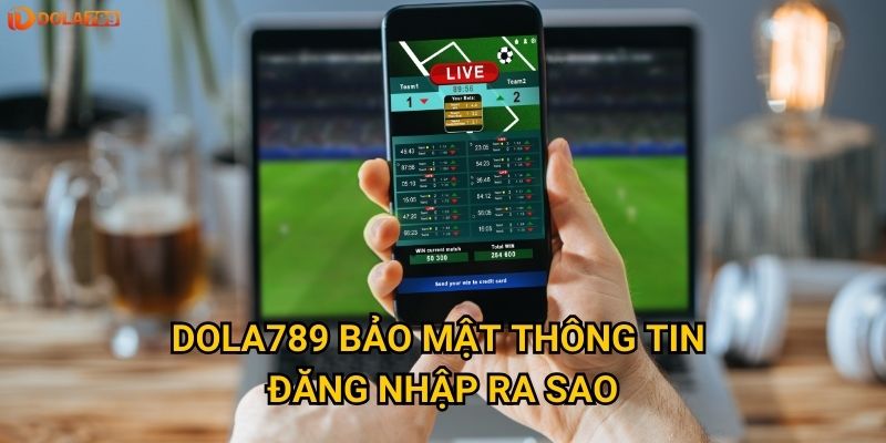 Gặp khó khăn khi đăng nhập Dola789 phải xử lý như thế nào? 3 Dola789 bảo mật thông tin đăng nhập ra sao?
